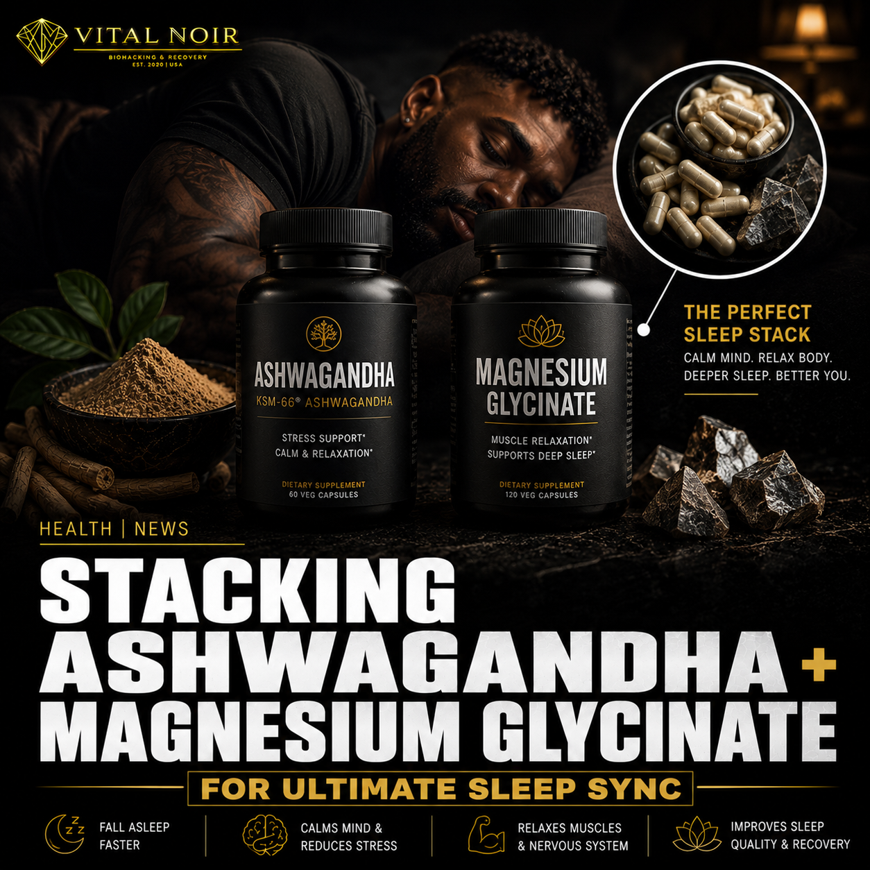Stacking Ashwagandha and Magnesium Glycinate for Ultimate Sleep Sync